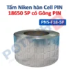 Tấm niken hàn cell pin 18650 có gông pin