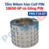 Tấm niken hàn cell pin 18650 có gông pin